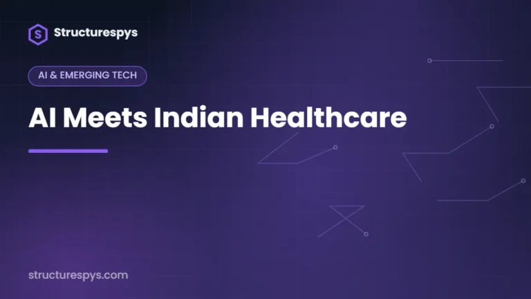 AI Meets Indian Healthcare — Structurespys