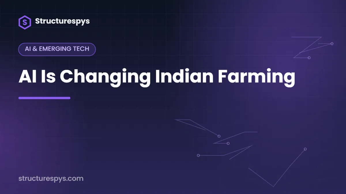 AI Is Changing Indian Farming — Structurespys