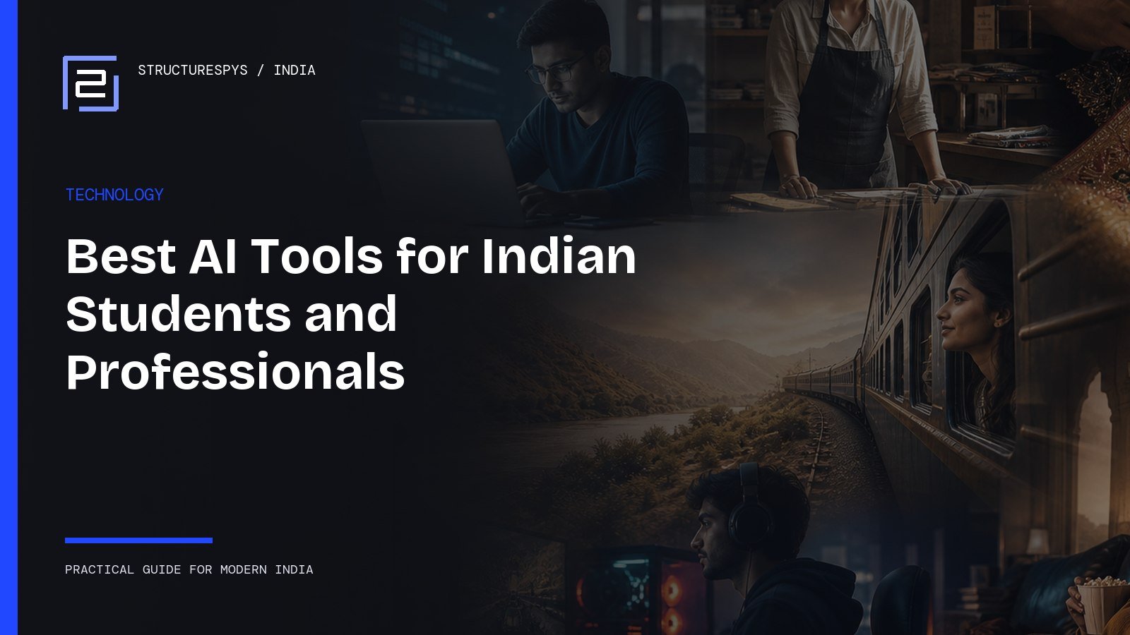 Best AI Tools for Indian Students and Professionals: A Practical Guide — Structurespys