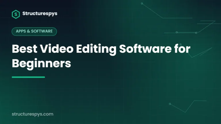 Best Video Editing Software for Beginners — Structurespys