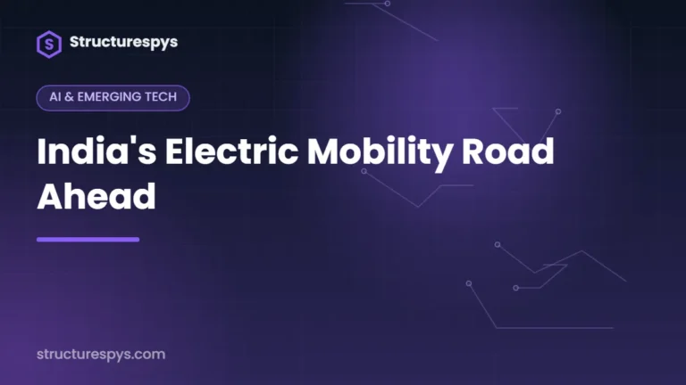 India's Electric Mobility Road Ahead — Structurespys