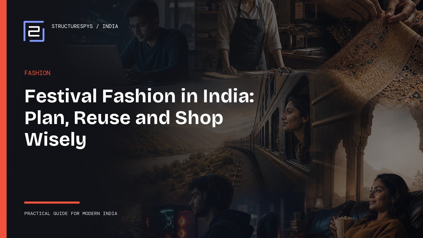 Festival Fashion in India: Colours, Fabrics and Smart Shopping — Structurespys
