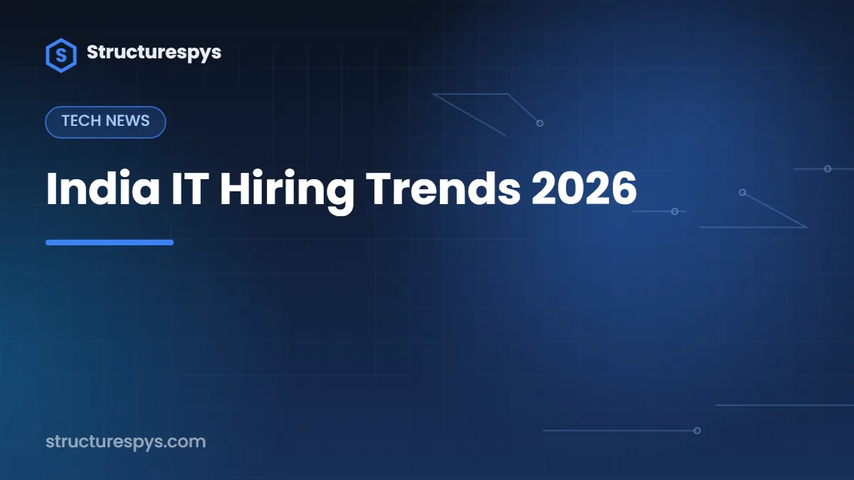 India IT Hiring Trends 2026 — Structurespys