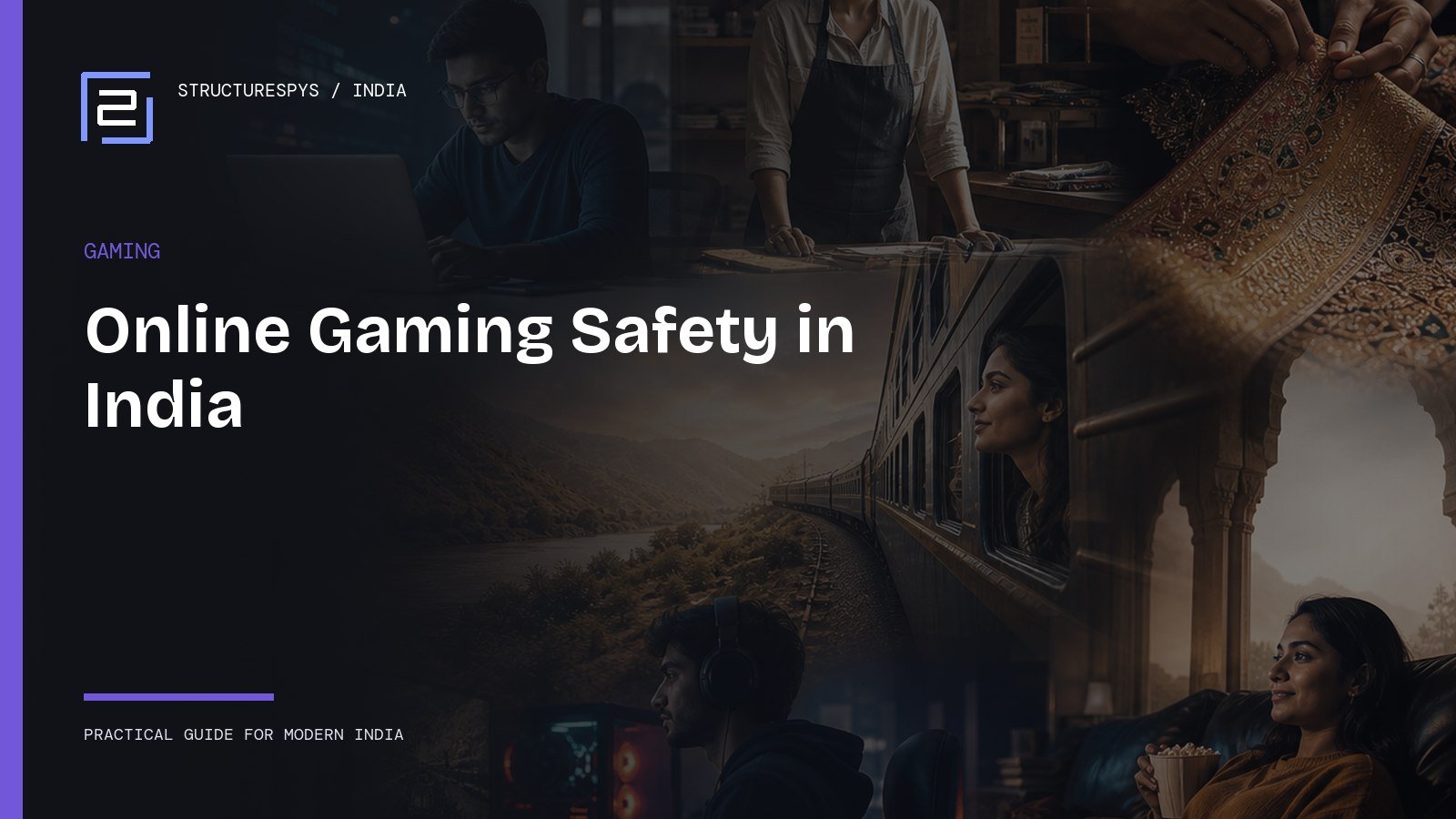Online Gaming Safety in India: Privacy, Payments and Healthy Play — Structurespys