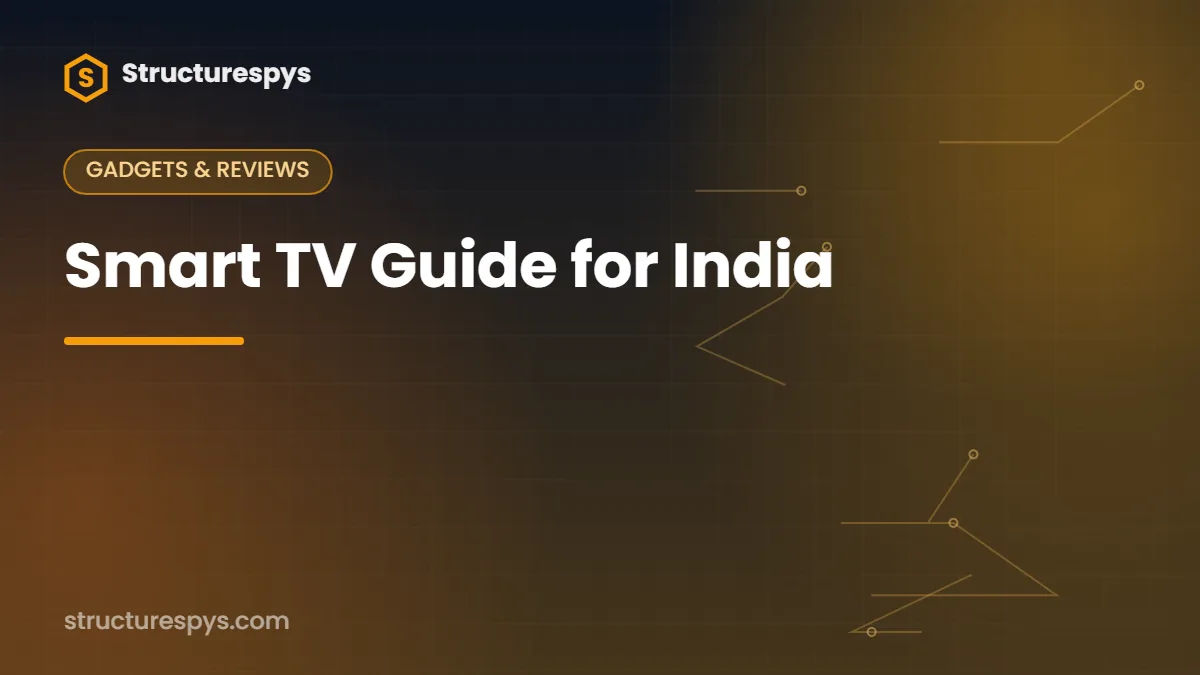 Smart TV Guide for India — Structurespys