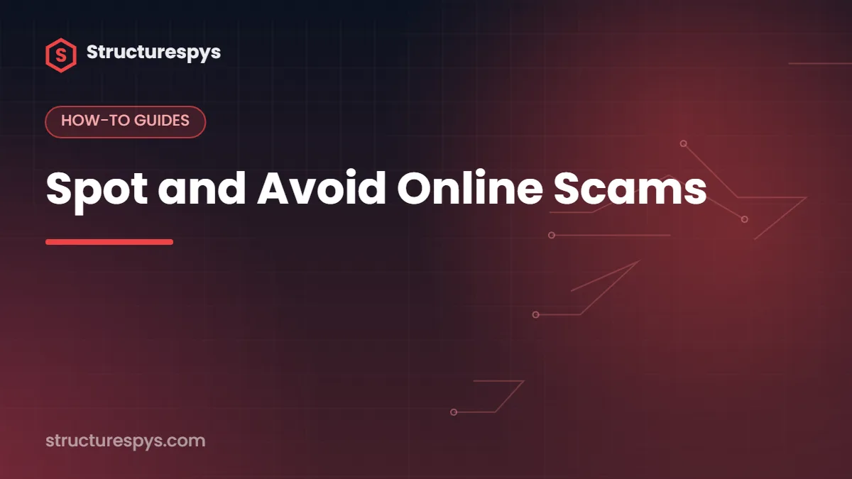 Spot and Avoid Online Scams — Structurespys